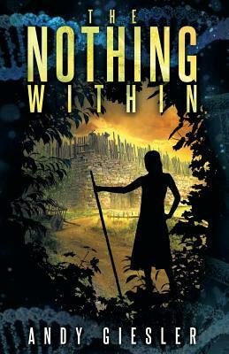 The Nothing Within by Andy Giesler