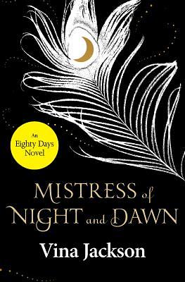 Mistress of Night and Dawn by Vina Jackson