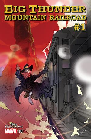 Big Thunder Mountain Railroad #1 by Dennis Hopeless