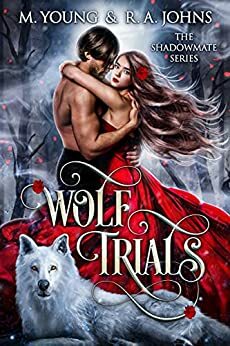 Wolf Trials by Rosemary A. Johns, Mila Young