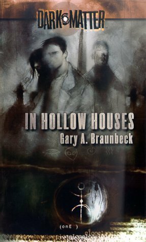 In Hollow Houses by Gary A. Braunbeck