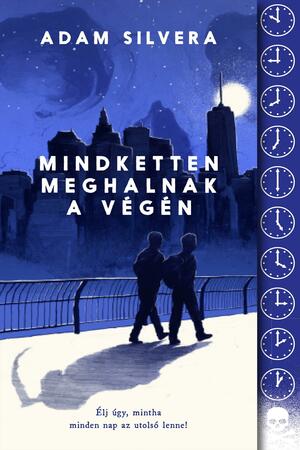 Mindketten meghalnak a végén by Adam Silvera