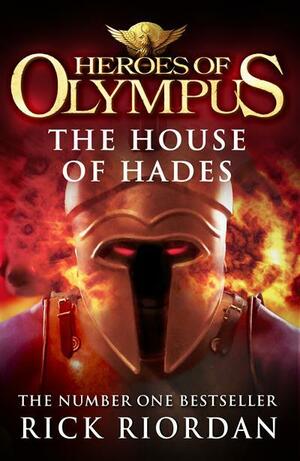 The House of Hades by Rick Riordan