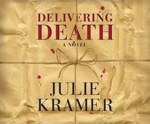 Delivering Death by Julie Kramer