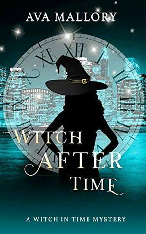 Witch After Time by Ava Mallory
