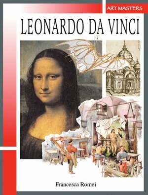 Leonardo Da Vinci by Francesca Romei