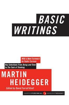 Basic Writings by Martin Heidegger, Taylor Carman, David Farrell Krell