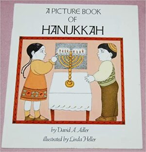 A Picture Book of Hanukkah by David A. Adler