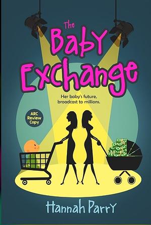 The Baby Exchange  by Hannah Parry