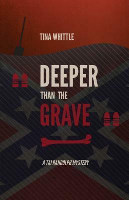Deeper Than the Grave by Tina Whittle