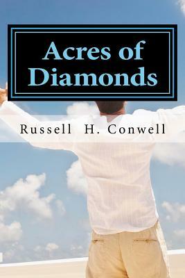 Acres of Diamonds by Russell H. Conwell