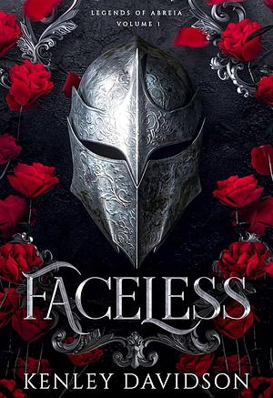 Faceless: Legends of Abreia Volume 1 by Kenley Davidson