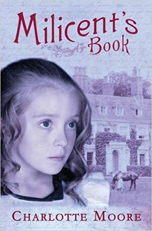 Milicent's Book by Charlotte Moore