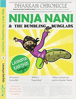 Ninja Nani & The Bumbling Burglars by Lavanya Karthik