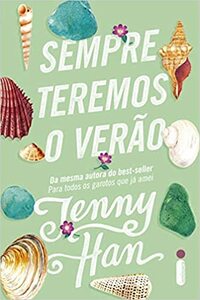 Sempre Teremos o Verão by Jenny Han