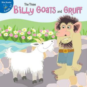 The Three Billy Goats and Gruff by Robin Michal Koontz