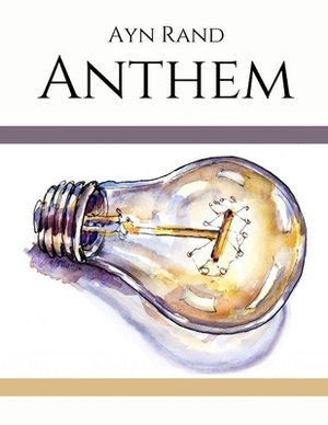 Anthem by Ayn Rand