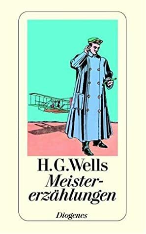 Meistererzählungen by H.G. Wells