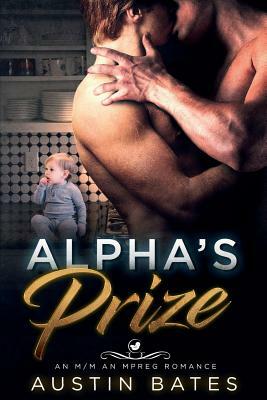 Alpha's Prize by Austin Bates