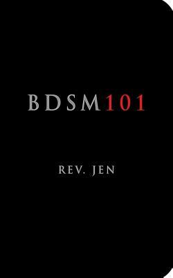 BDSM 101 by Rev. Jen
