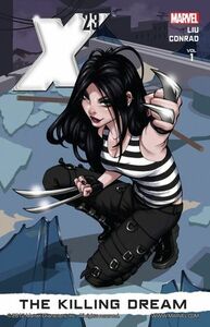 X-23, Vol. 1: The Killing Dream by Alina Urusov, Sana Takeda, David López, Will Conrad, Marjorie Liu, Álvaro López, John Rauch