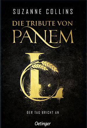 Die Tribute von Panem. Sunrise on the Reaping. Deutsche Ausgabe by Suzanne Collins