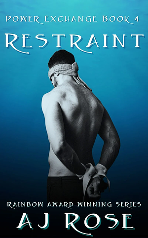 Restraint by AJ Rose
