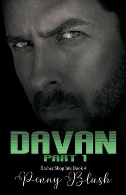 Barber Shop Ink Book 4: Davan Part 1 by Penny Blush