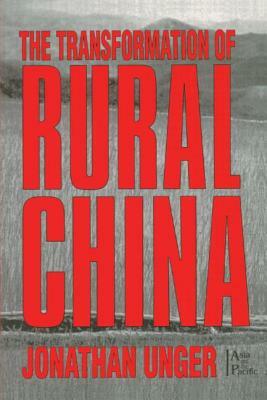 The Transformation of Rural China by Jonathan Unger