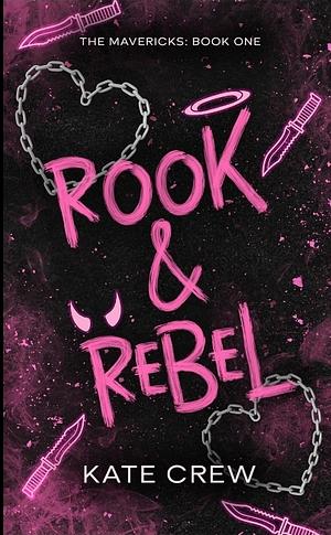 Rook & Rebel by Kate Crew