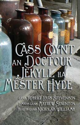 Câss Coynt Doctour Jekyll ha Mêster Hyde: Strange Case of Dr Jekyll and Mr Hyde in Cornish by Robert Louis Stevenson