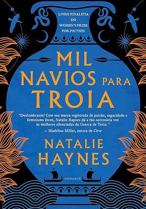 Mil navios para Troia by Natalie Haynes