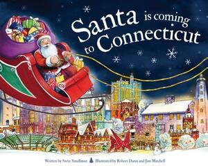 Santa Is Coming to Connecticut by Steve Smallman