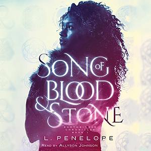 Song of Blood & Stone by L. Penelope