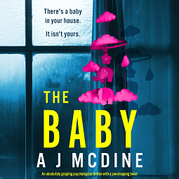 The Baby by A.J. McDine