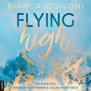 Flying High by Bianca Iosivoni