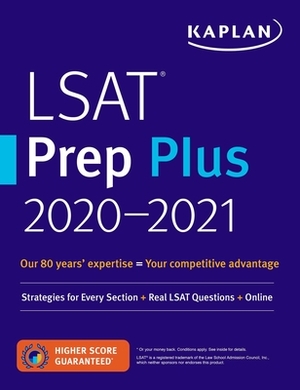 LSAT Prep Plus 2020-2021: Strategies for Every Section + Real LSAT Questions + Online by Kaplan Test Prep