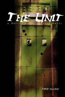 The Unit by Tony Malone