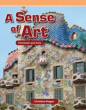 A Sense of Art: Perimeter and Area by Christine Dugan