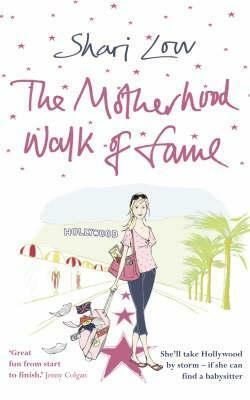 The Motherhood Walk of Fame by Shari Low