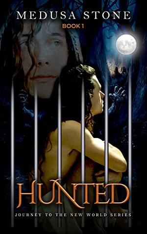 Hunted: Journey to the New World by Medusa Stone