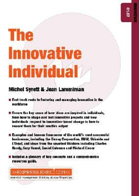 The Innovative Individual: Innovation 01.07 by Michel Syrett, Jean Lammiman