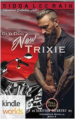 Old Dog, New Trixie by Sidda Lee Rain