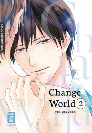 Change World, Band 2 by Yuu Minaduki