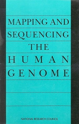 Mapping and Sequencing the Human Genome by Division on Earth and Life Studies, Commission on Life Sciences, National Research Council