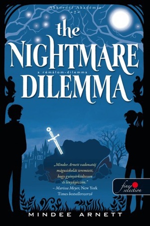 The Nightmare Dilemma - A Rémálom-dilemma by Mindee Arnett
