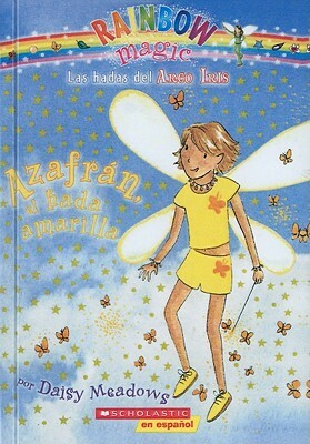 Azafran El Hada Amarilla (Sunny the Yellow Fairy) by Daisy Meadows