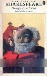 The Second Part of King Henry the Fourth by William Shakespeare