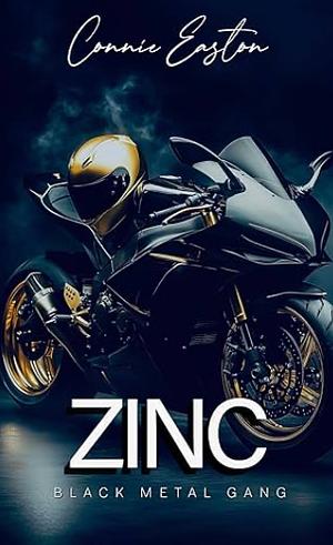 Zinc: Black Metal Gang by Connie Easton