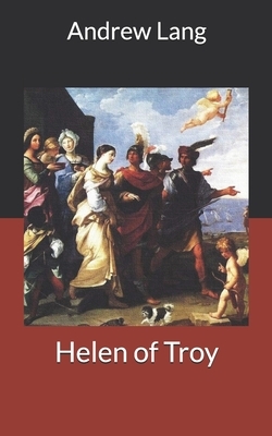 Helen of Troy by Andrew Lang